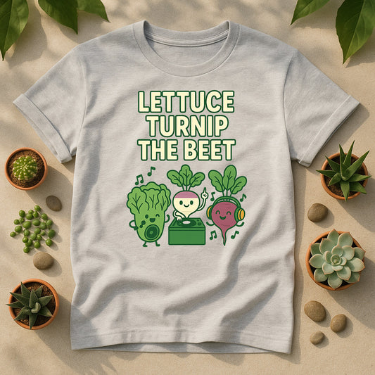 Lettuce Turnip The Beet T-Shirt, Funny Vegetable Gardening Tee