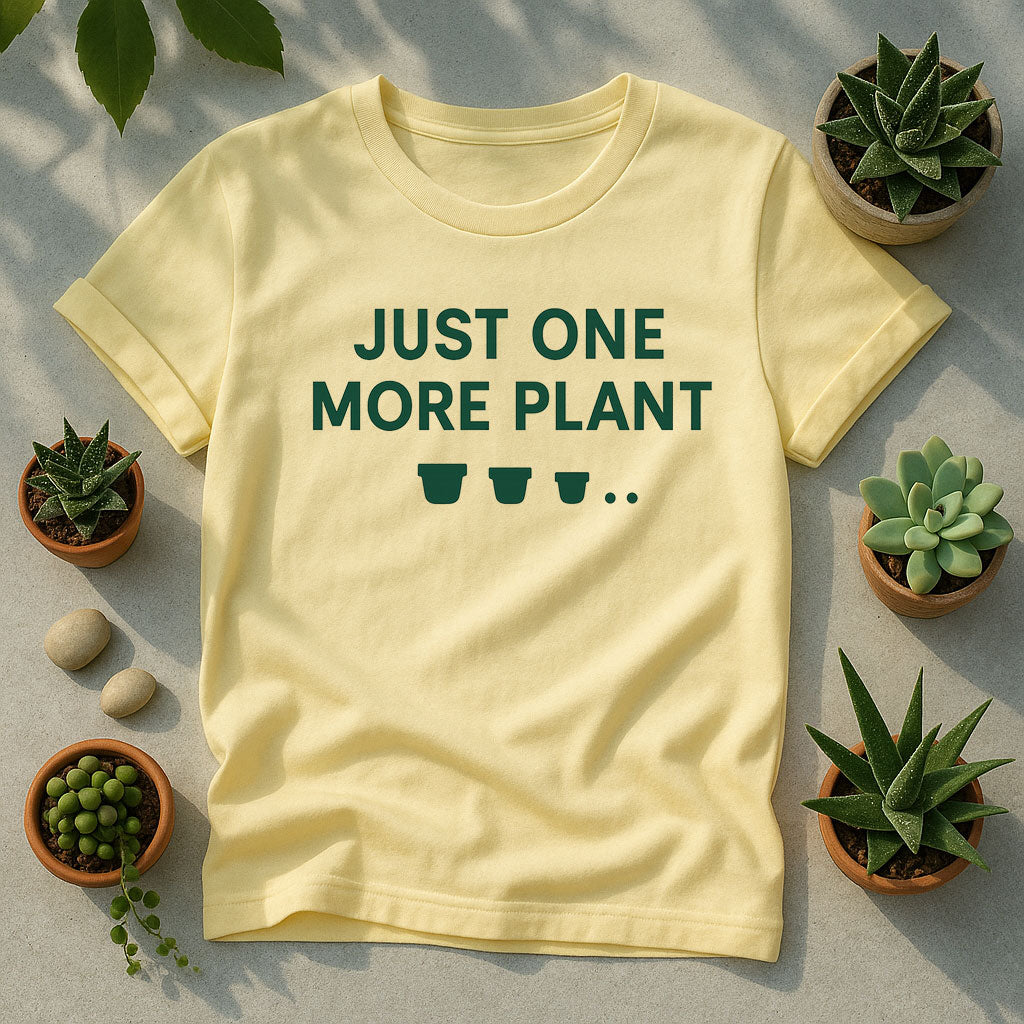 Just One More Plant Unisex T-Shirt, Plant Lover Graphic Tee