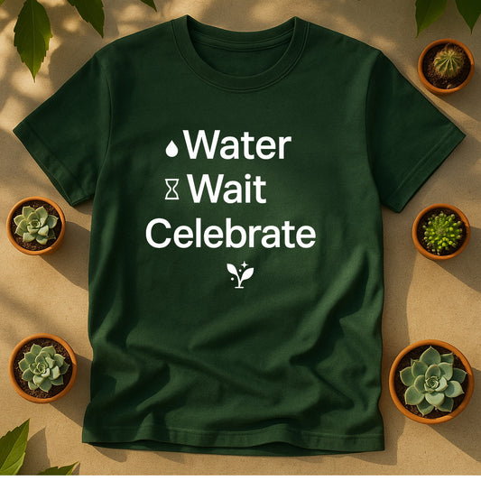 Water Wait Celebrate T-Shirt