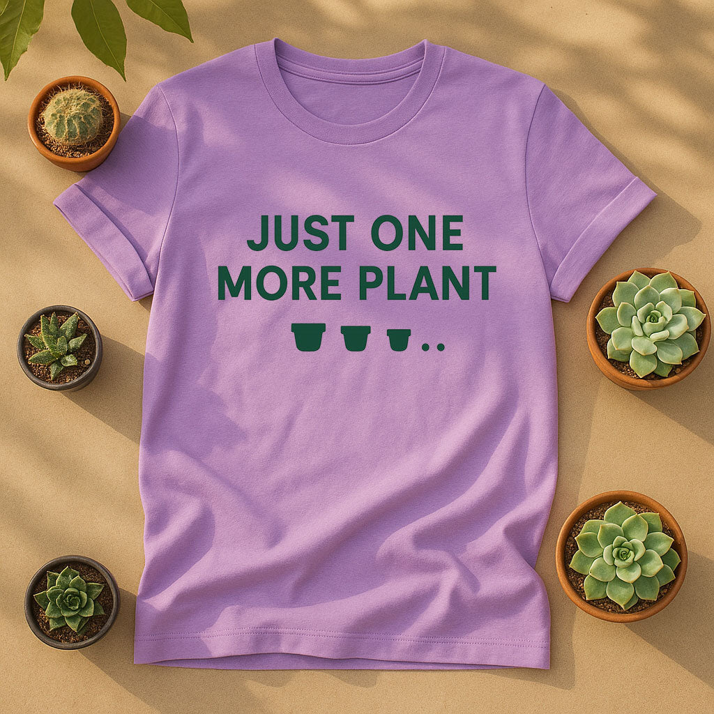 Just One More Plant Unisex T-Shirt, Plant Lover Graphic Tee