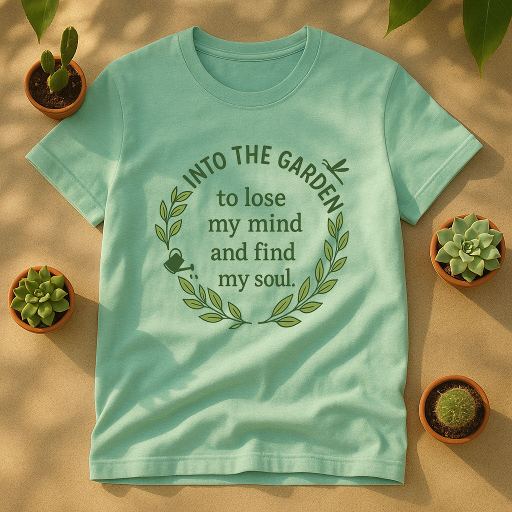 Into the Garden Unisex T-Shirt, Garden Quote Tee