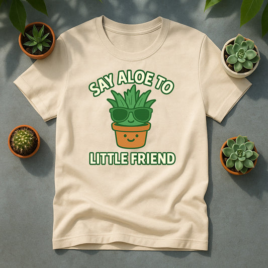 Say Aloe To My Little Friend, Cartoon Aloe Plant Tee