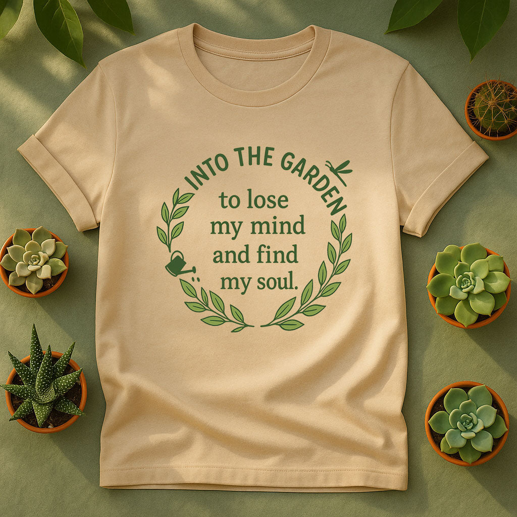 Into the Garden Unisex T-Shirt, Garden Quote Tee