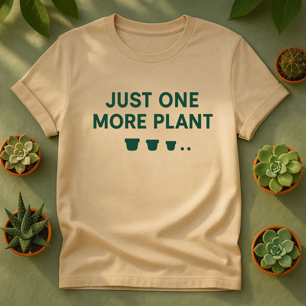 Just One More Plant Unisex T-Shirt, Plant Lover Graphic Tee