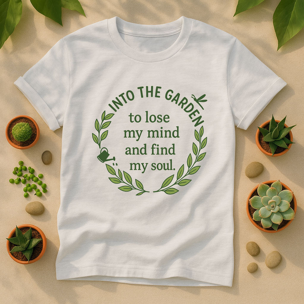 Into the Garden Unisex T-Shirt, Garden Quote Tee