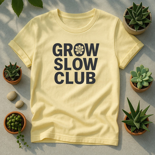 Grow Slow Club Unisex T-Shirt, Plant Lover Graphic Tee