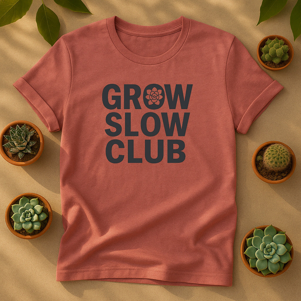 Grow Slow Club Unisex T-Shirt, Plant Lover Graphic Tee