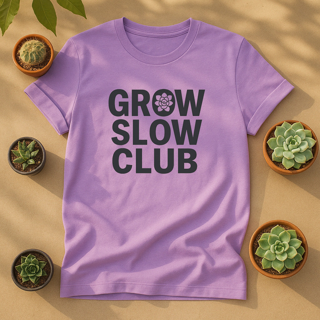 Grow Slow Club Unisex T-Shirt, Plant Lover Graphic Tee