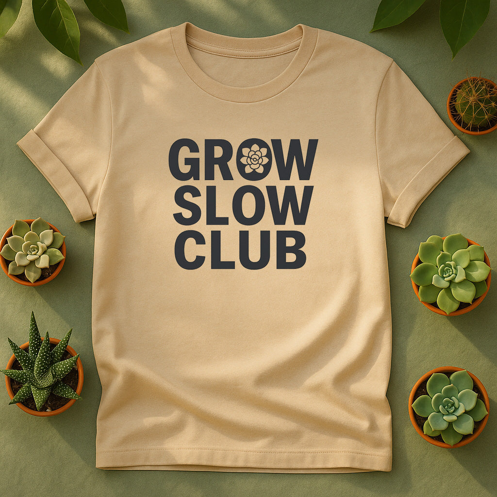 Grow Slow Club Unisex T-Shirt, Plant Lover Graphic Tee