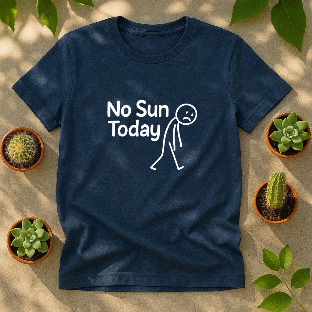 No Sun Today Unisex T-Shirt - Minimal Stick Figure Graphic