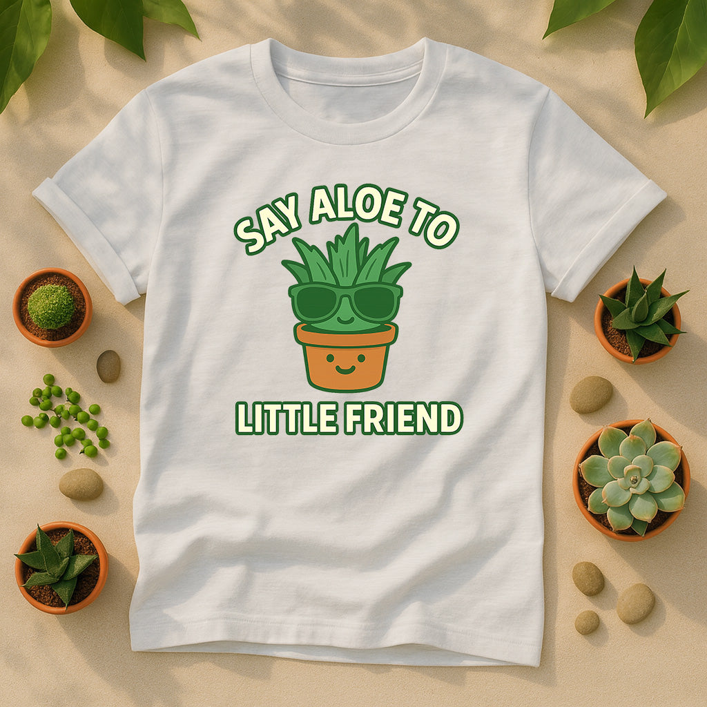 Say Aloe To My Little Friend, Cartoon Aloe Plant Tee